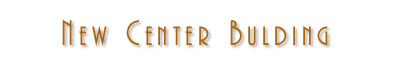 New Center Bulding