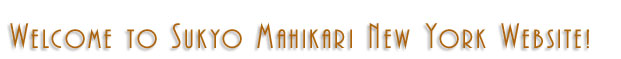 Welcome to Sukyo Mahikari New York Website!